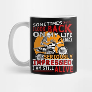 I Look Back On My Life Seriously Impressed Alive Costume Gift Mug